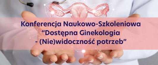 Plakat - Konferencja - Dostępna Ginekologia"