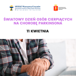 Plakat - Światowy dzień osób cierpiących na chorobę Parkinsona
