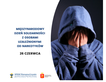 Plakat - Międzynarodowy dzień solidarności z osobami uzależnionymi od narkotyków